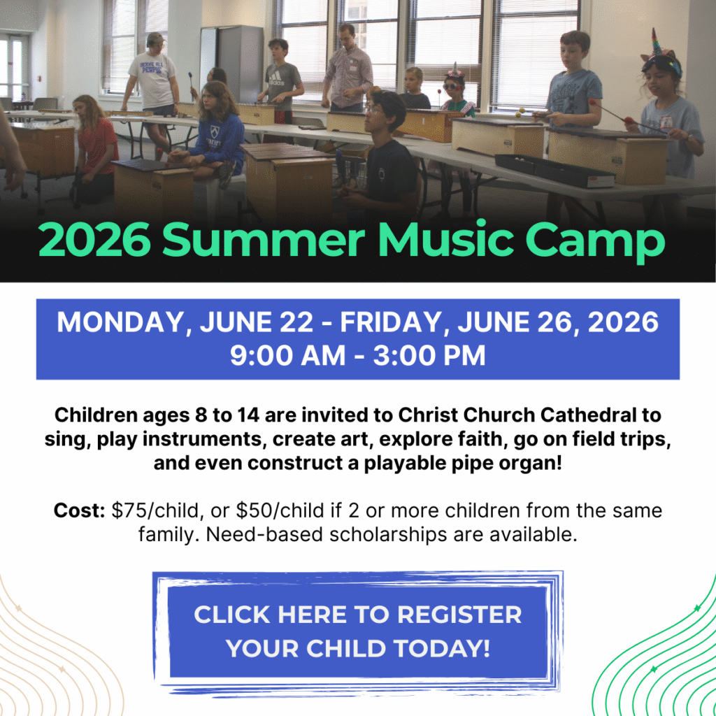 Christ Church Cathedral Cincinnati 2026 Summer Music Camp